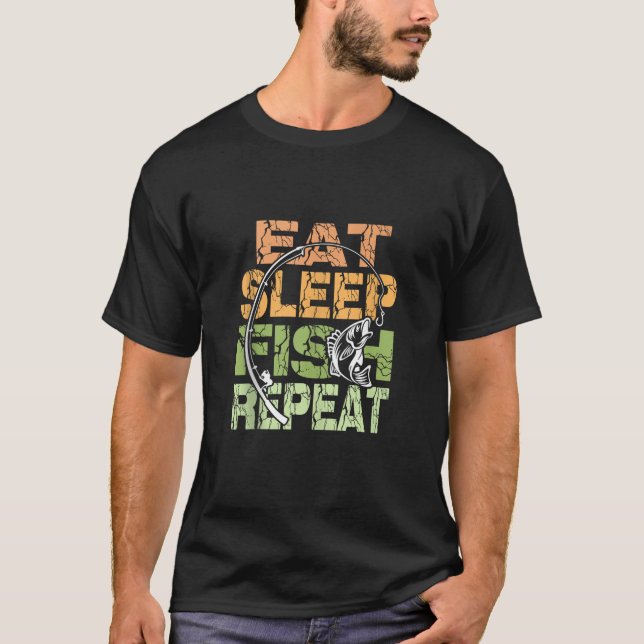 Essen Sleep Fish Wiederholung Funny Fishing Beklei T-Shirt (Vorderseite)