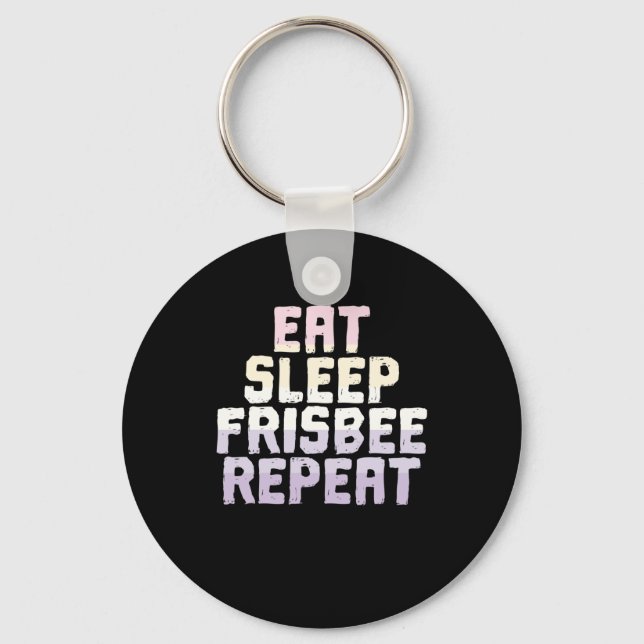 Essen Sleep Frisbee Wiederholen Strandsport Schlüsselanhänger (Vorderseite)