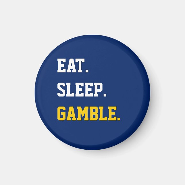 Essen Sleep Gamble Magnet (Vorne)