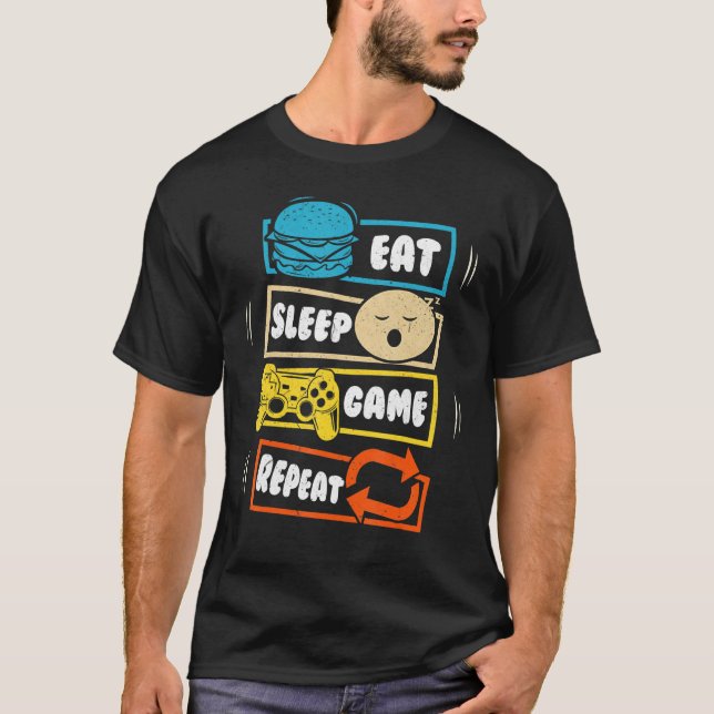 Essen Sleep Game Wiederholung Gaming Thema Geburts T-Shirt (Vorderseite)