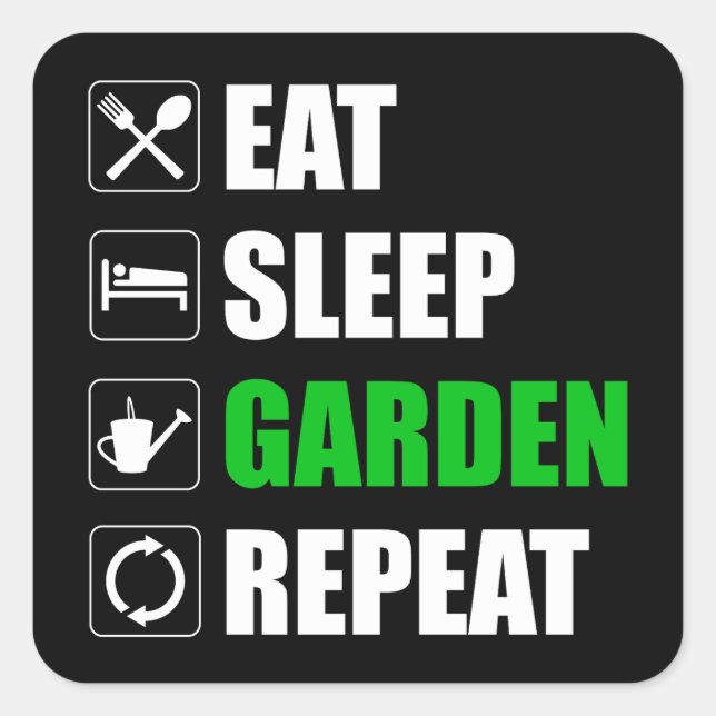 Essen Sleep Garden Wiederholung Quadratischer Aufkleber (Vorderseite)