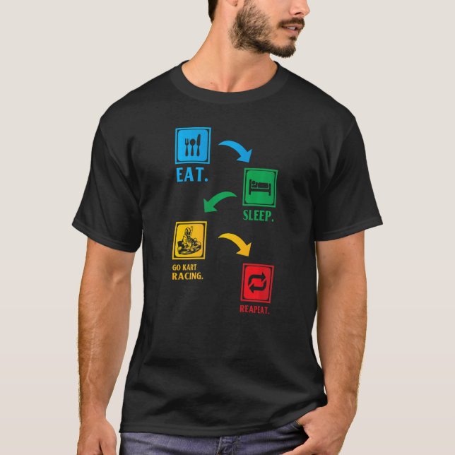 Essen Sleep Go Kart Racing Wiederholung T-Shirt (Vorderseite)
