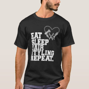 Essen Sleep Hair Styling Wiederholung Barber Hair T-Shirt