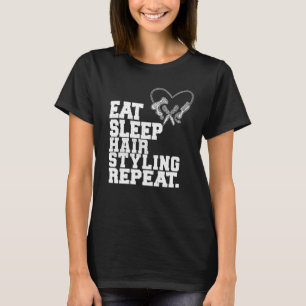 Essen Sleep Hair Styling Wiederholung Barber Hair T-Shirt