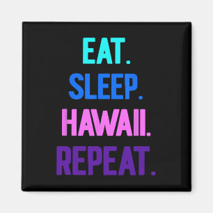 Essen Sleep Hawaii Wiederholung Aloha Vibes Tiki L Magnet