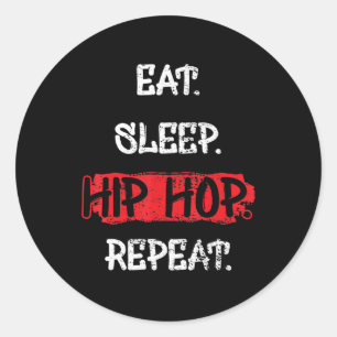 Essen Sleep Hip Hop Wiederholen Old School Rap 90e Runder Aufkleber