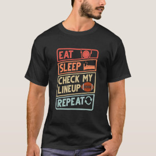 Essen Sleep Karo meine Lineup Wiederholung Fußball T-Shirt