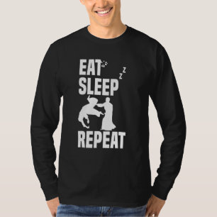 Essen Sleep Kokyu Nage Aikido Wiederholung Aaikido T-Shirt