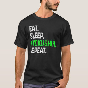 Essen Sleep Kyokushin Wiederholung Kampfmartial Ar T-Shirt