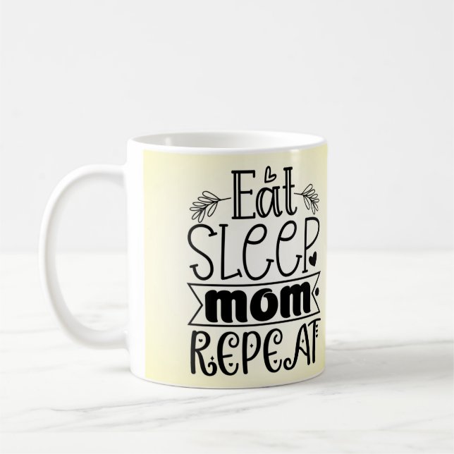 Essen Sleep Mama Wiederholen Kaffee Tasse (Links)