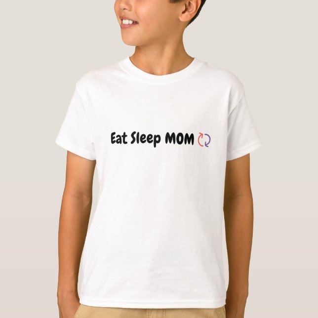 Essen Sleep Mama Wiederholen Mütter Liebe T-Shirt (Vorderseite)