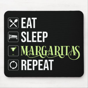 Essen Sleep Margaritas Wiederholen Mousepad
