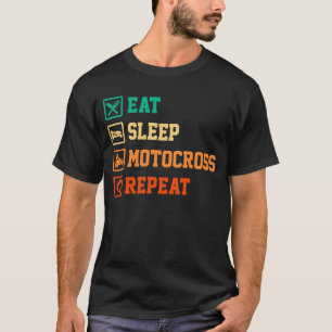 Essen Sleep Motocross Wiederholung Dirt Bker Motor T-Shirt