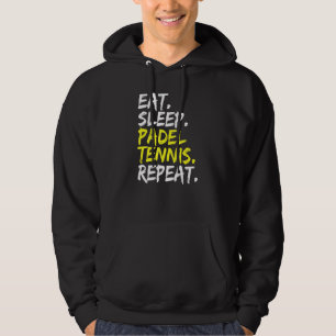 Essen Sleep Padel Tennis Wiederholen Padel Player Hoodie