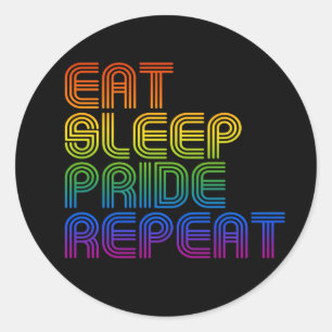 Essen Sleep Pride Wiederholung T - Shirt Runder Aufkleber
