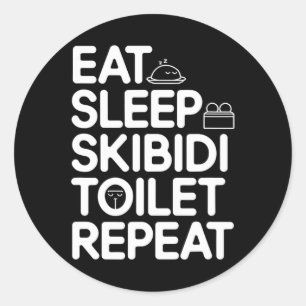 Essen Sleep Skibidi Toilette Wiederholung Funny Me Runder Aufkleber