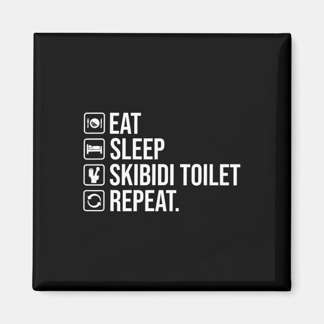 Essen Sleep Skibidi Toilette Wiederholung Funny Sk Magnet (Vorne)