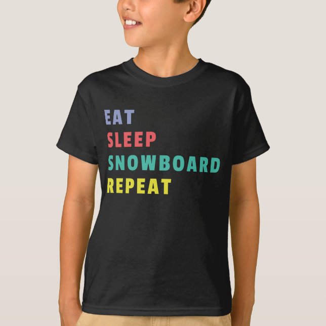 Essen Sleep Snowboard Wiederholung farbenfrohe Kin T-Shirt (Vorderseite)