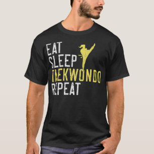 Essen Sleep Taekwondo Wiederholen Taekwondo 1 T-Shirt