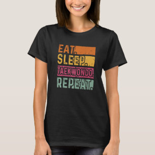 Essen Sleep Taekwondo Wiederholung Taekwondo Black T-Shirt