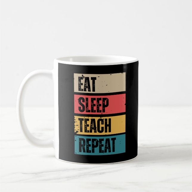Essen Sleep Teach Wiederholen Englischlehrer Funny Kaffeetasse (Links)
