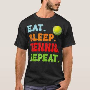 Essen Sleep Tennis Wiederholung Geschenke für Männ T-Shirt