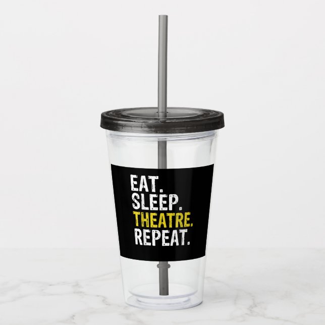 Essen Sleep Theater Wiederholung Schauspieler Gesc Acryltrinkbecher (Vorderseite)