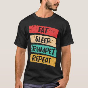 Essen Sleep Trumpet Wiederholung I Trumpet T-Shirt