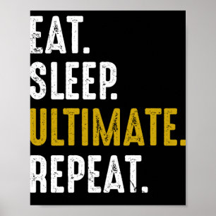 Essen Sleep Ultimate Frisbee Sport Wiederholung Poster