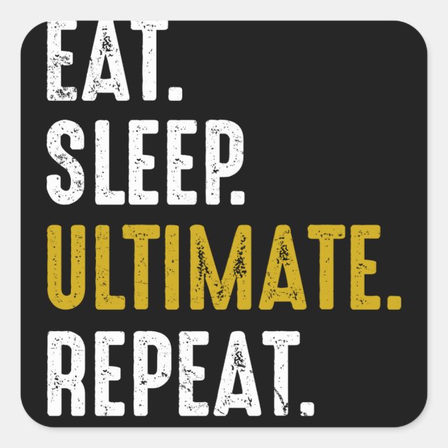 Essen Sleep Ultimate Frisbee Sport Wiederholung Quadratischer Aufkleber (Vorderseite)