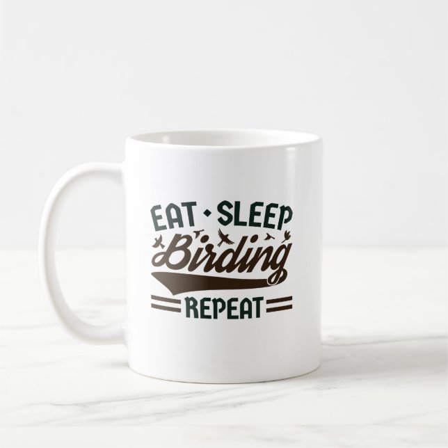 Essen Sleep Vogelbeobachtung Wiederholen Funny Bir Kaffeetasse (Links)