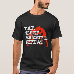 Essen Sleep Wrestle Wiederholung Funny Wrestling W T-Shirt