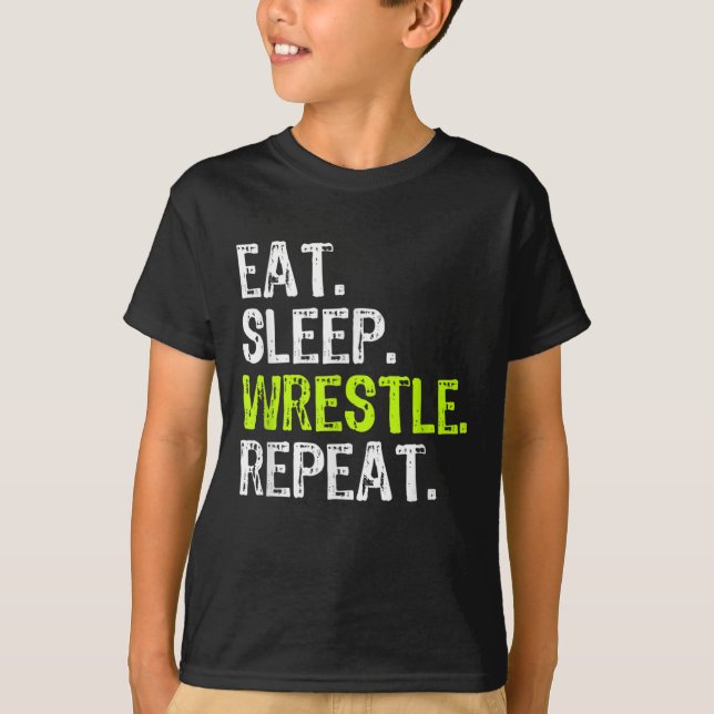 Essen Sleep Wrestle Wiederholung Wrestling Wrestle T-Shirt (Vorderseite)