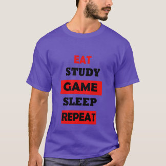 ESSEN STUDIEREN SPIEL SCHLAF WIEDERHOLEN Mädchen T-Shirt