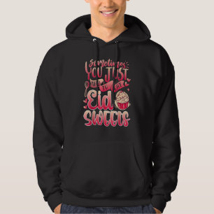 Essen Süßigkeiten essen Mubarak für muslimische Mä Hoodie