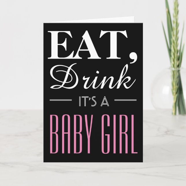 Essen, trinken Es ist ein Baby Mädchen, Baby Ankün Ankündigung (Vorderseite)