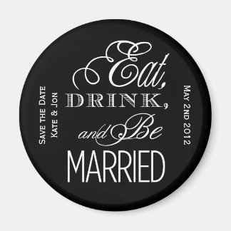 Essen, Trinken, Hochzeit Magnet