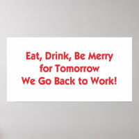 Essen, trinken, seien Sie froh für morgen gehen wi