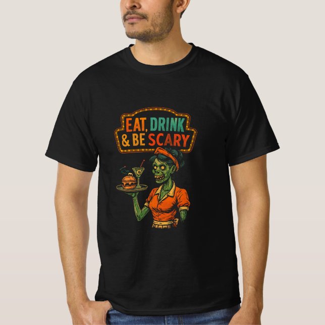 Essen, trinken und Beängstigend sein Zombie Kellne T-Shirt (Vorderseite)