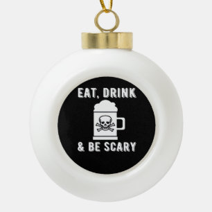 Essen Trinken und Gruselig Halloween Bier Vintage Keramik Kugel-Ornament