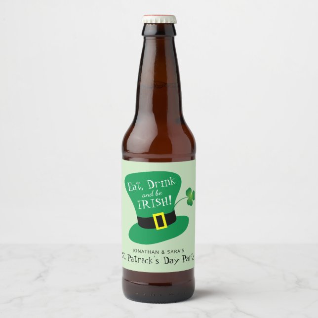 Essen, trinken und irisch sein St. Patrick's Day P Bierflaschenetikett (Vorderseite)