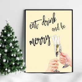 Essen, trinken und Merry Poster sein
