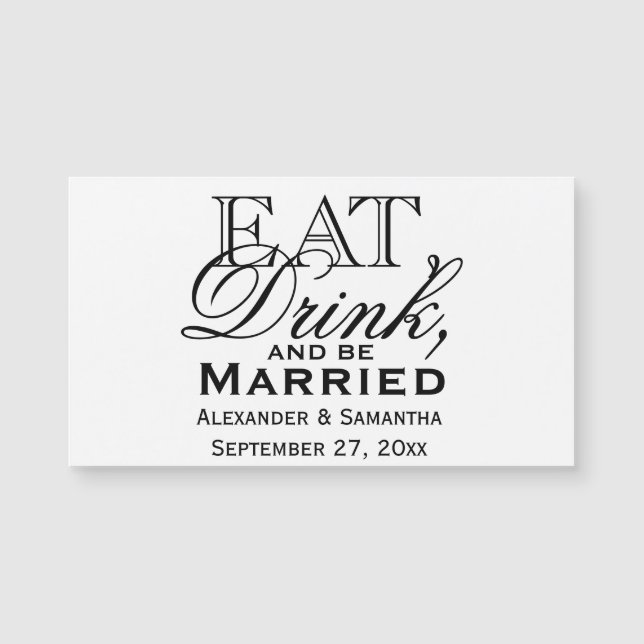 Essen, trinken und Personalisierte Hochzeit Verhei Magnetkarte (Vorderseite)