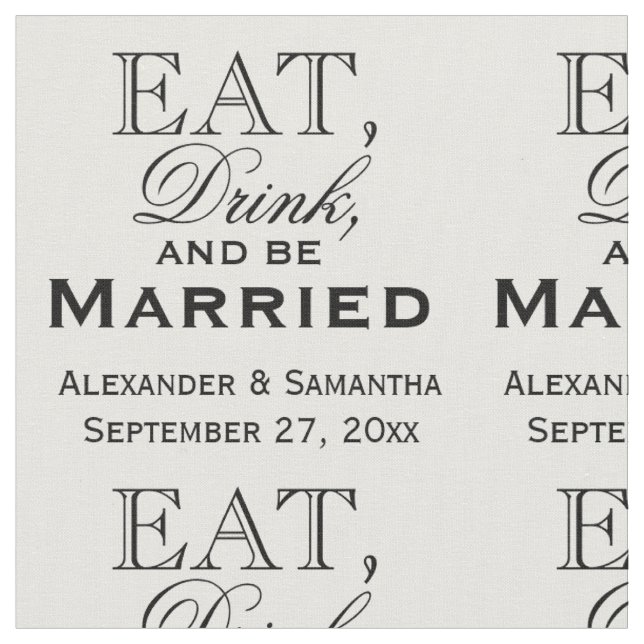 Essen, trinken und Personalisierte Hochzeit Verhei Stoff (Nahaufnahme)