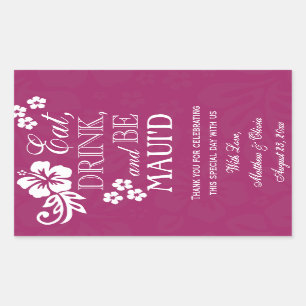 Essen, trinken und sein Maui'd Wedding Wine Labels Rechteckiger Aufkleber