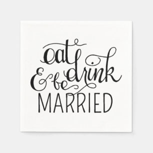 Essen, trinken und Verheiratet Cocktail Napkins Ho Serviette