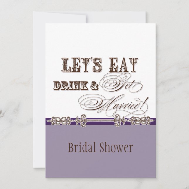 Essen, Trinken und Verheiratete Bridal-Dusche Einl Einladung (Vorderseite)