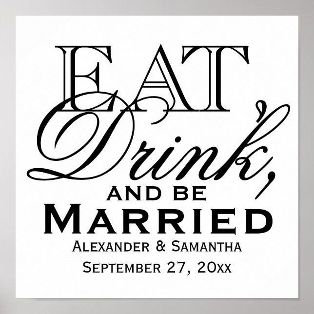 Essen, trinken und Verheiratete Hochzeit sein Poster (Vorne)