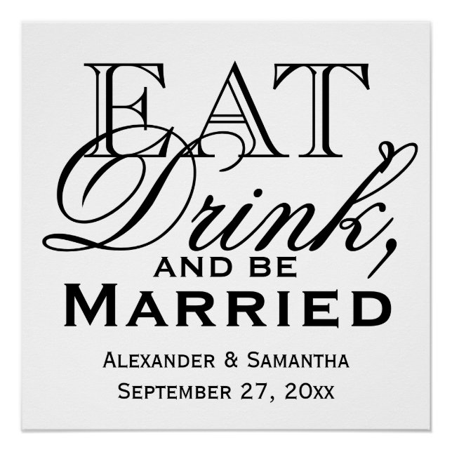 Essen, trinken und Verheiratete Hochzeit sein Poster (Vorderseite)