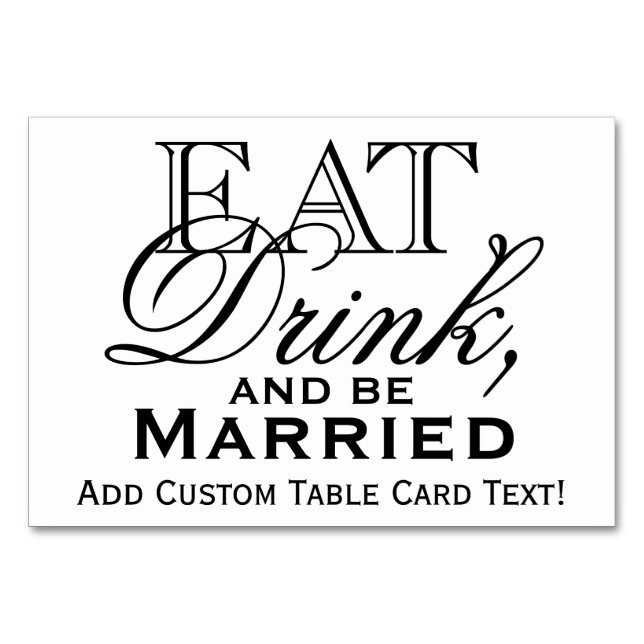Essen, trinken und Verheiratete Hochzeit sein Tischnummer (Vorderseite)